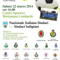 21 marzo 2014 - DOMANI A MONTANASO LOMBARDO UN DERBY FUORI DAL COMUNE: NAZIONALE ITALIANA SINDACI vs SINDACI LODIGIANI