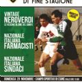 DOMENICA 29 NOVEMBRE  A ESINE SINDACI IN CAMPO CON LA VINTAGE NEROVERDI BOARIO E LA NAZIONALE FARMACISTI