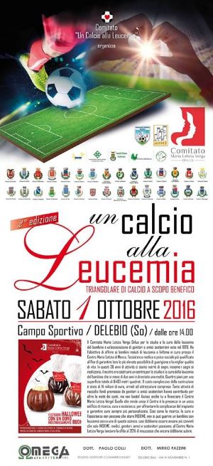 SABATO 1 OTTOBRE A DELEBIO TUTTI IN CAMPO PER DARE “UN CALCIO ALLA LEUCEMIA”:SINDACI, EX-CALCIATORI, GIORNALISTI E I RAGAZZI DELLA MITICA  TRA AGONISMO E SOLIDARIETÀ