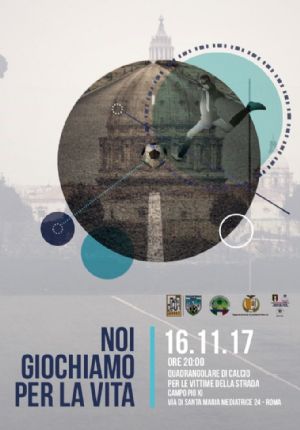NOI GIOCHIAMO PER LA VITA: GIOVEDI 16 NOVEMBRE SINDACI IN CAMPO A ROMA PER LE VITTIME DELLA STRADA
